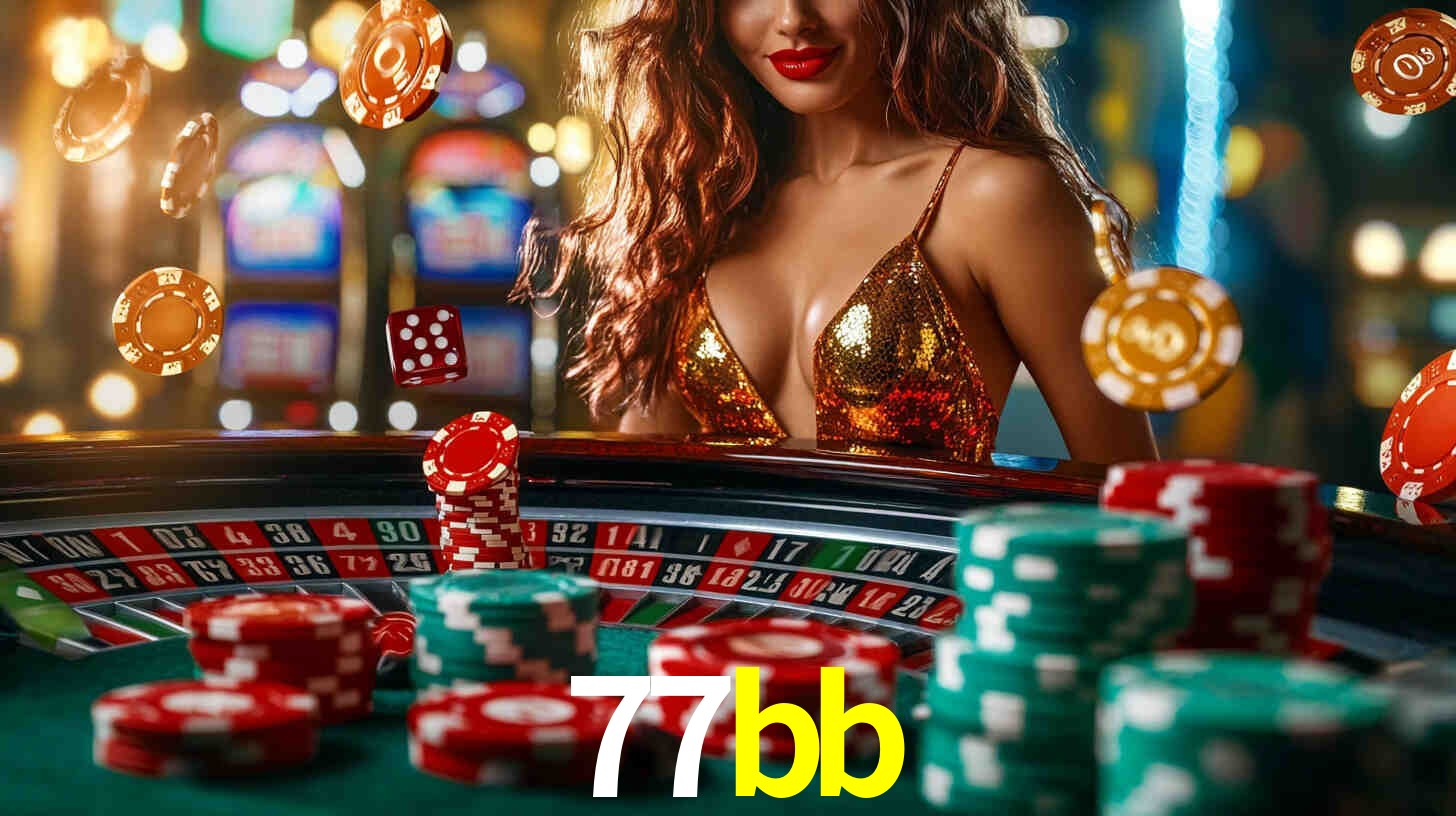 Explore as vantagens do 77bb: serviço profissional e confiabilidade